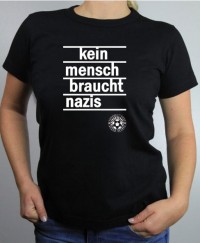 T-Shirt Damen - Kein Mensch braucht Nazis
